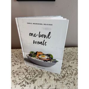 One-Bowl Meals Cookbook by Maria Zizka Hardcover Healthy Simple Recipes
